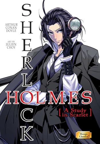 Manga Classics Sherlock Holmes Vol. 1 A Study in Scarlet (MANGA CLASSICS SHERLOCK HOLMES GN) von Manga Classics