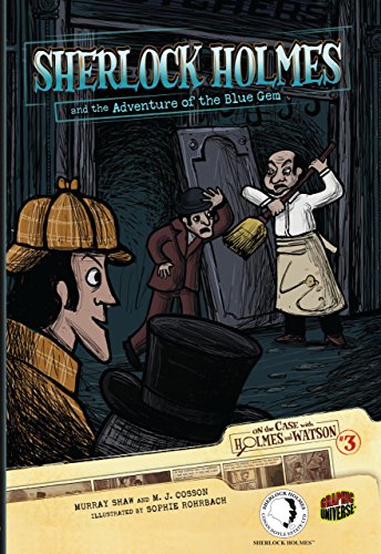 Sherlock Holmes And The Adventure Of The Blue Gum #3 (On the Case With Holmes and Watson, Band 3)