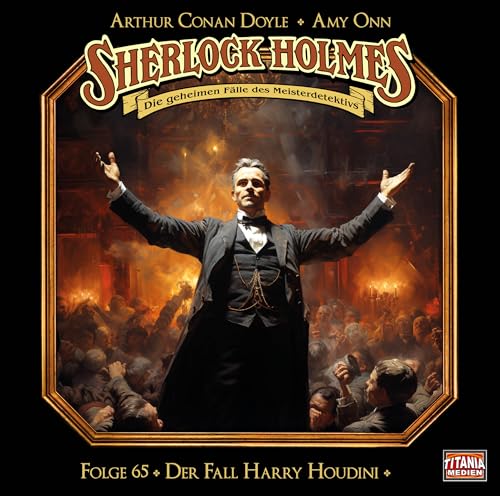 Sherlock Holmes - Folge 65: Der Fall Harry Houdini. Hörspiel.