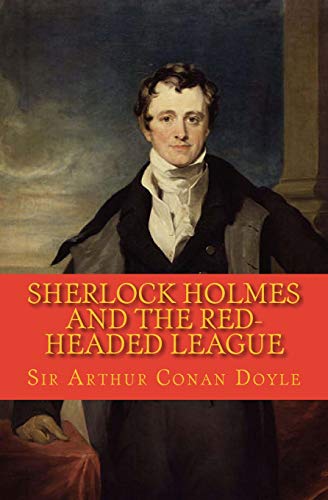 Sherlock Holmes and the Red-headed League: The Best of the Classics von Createspace Independent Publishing Platform