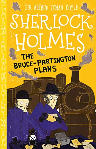 Sherlock Holmes: The Bruce-Partington Plans (Easy Classics): 17 (The Sherlock Holmes Children's Collection: Mystery, Mischief and Mayhem (Easy Classics))