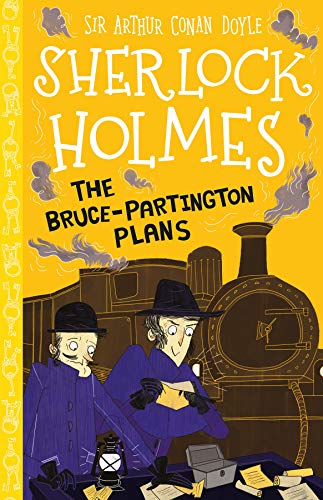 Sherlock Holmes: The Bruce-Partington Plans (Easy Classics): 17 (The Sherlock Holmes Children's Collection: Mystery, Mischief and Mayhem (Easy Classics)) von Sweet Cherry Publishing