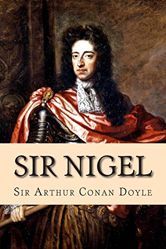 Sir Nigel Sir Nigel von CreateSpace Independent Publishing Platform