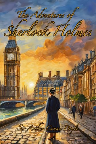 The Adventures of Sherlock Holmes: Sherlock Holmes #3 (The Complete Sherlock Holmes, Band 3) von Independently published