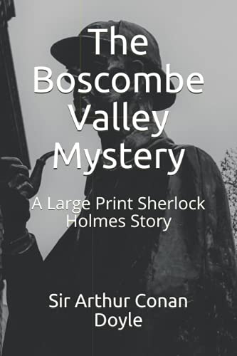 The Boscombe Valley Mystery: A Large Print Sherlock Holmes Story von Independently published