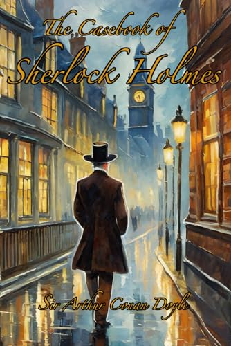 The Casebook of Sherlock Holmes: Sherlock Holmes #9 von Independently published
