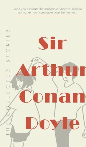 The Collected Stories of Sir Arthur Conan Doyle von JollyJoy Books