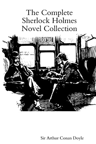 The Complete Sherlock Holmes Novel Collection von Lulu.com