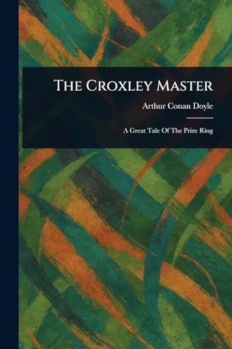 The Croxley Master The Croxley Master von Anson Street Press