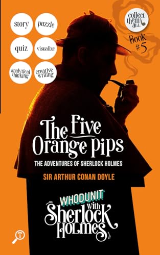 The Five Orange Pips - The Adventures of Sherlock Holmes: WHODUNIT with Sherlock Holmes The Five Orange Pips - The Adventures of Sherlock Holmes: WHODUNIT with Sherlock Holmes von TWAGAA Specials