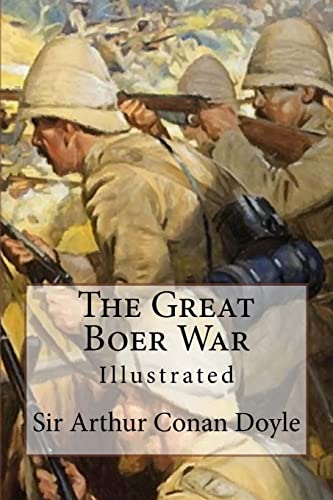 The Great Boer War: Illustrated The Great Boer War: Illustrated