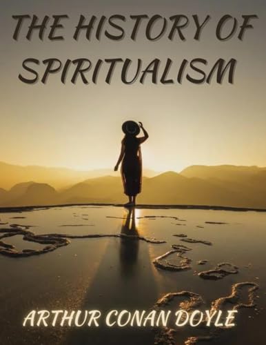 The History of Spiritualism The History of Spiritualism von Adultbrain Publishing