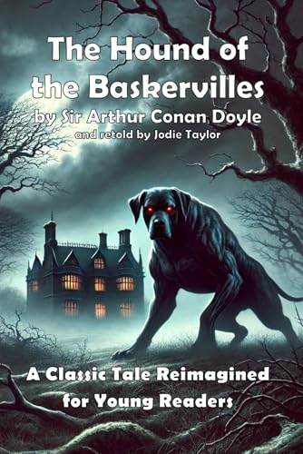 The Hound of the Baskervilles: Reimagined by Classics for Kids The Hound of the Baskervilles: Reimagined by Classics for Kids von Independently published