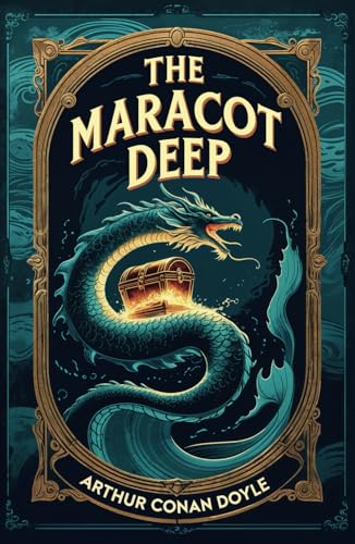 The Maracot Deep: The Lost World of the Deep The Maracot Deep: The Lost World of the Deep von Independently published