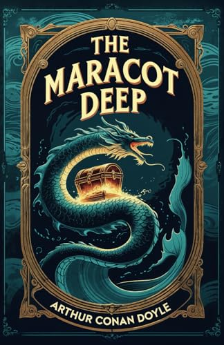 The Maracot Deep: The Lost World of the Deep The Maracot Deep: The Lost World of the Deep von Independently published