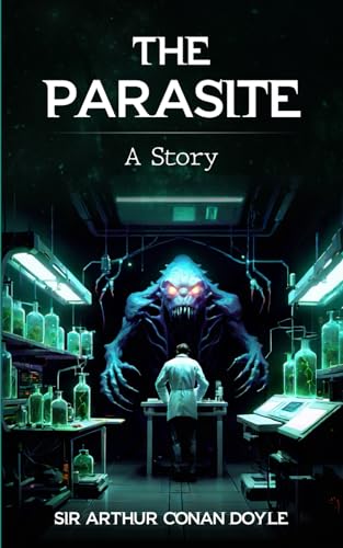 The Parasite: A Story (Annotated) von Independently published