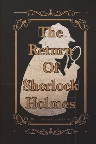 The Return Of Sherlock Holmes: With Original illustrations Annotated Classic edition The Return Of Sherlock Holmes: With Original illustrations Annotated Classic edition von Independently published