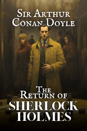 The Return of Sherlock Holmes The Return of Sherlock Holmes von Independently published