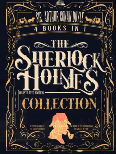 The Sherlock Holmes Collection: 4 BOOKS IN 1: Illustrated Edition The Sherlock Holmes Collection: 4 BOOKS IN 1: Illustrated Edition von Independently published