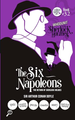 The Six Napoleons - The Return of Sherlock Holmes: WHODUNIT with Sherlock Holmes The Six Napoleons - The Return of Sherlock Holmes: WHODUNIT with Sherlock Holmes von TWAGAA Specials