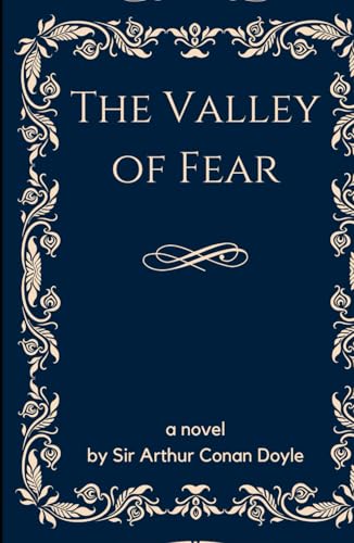 The Valley of Fear: Moriarty Vs Holmes The Valley of Fear: Moriarty Vs Holmes