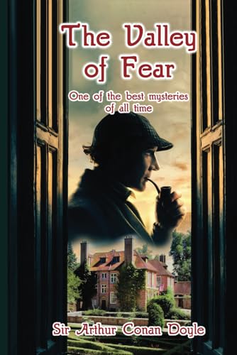 The Valley of Fear: One of the Best Mysteries of All Time featuring Sherlock Holmes von Independently published