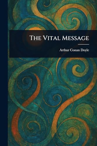 The Vital Message The Vital Message von Anson Street Press