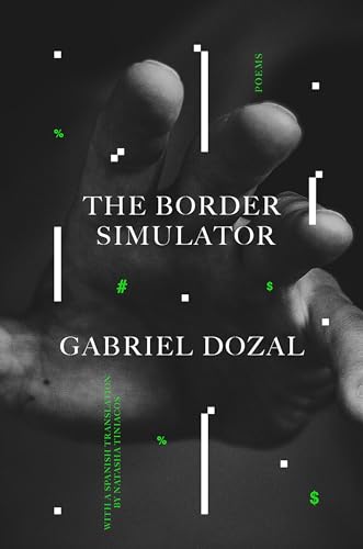 The Border Simulator: Poems von One World