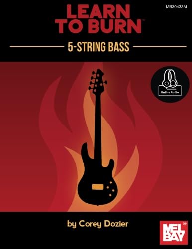Learn to Burn: 5-String Bass Guitar von Mel Bay Publications, Inc.