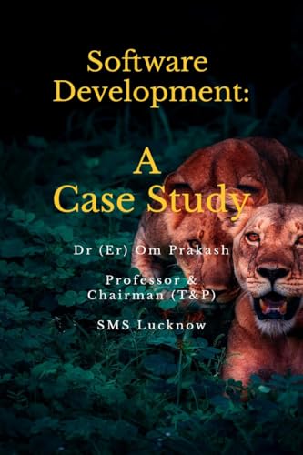 Software Development: A Case Study von Notion Press