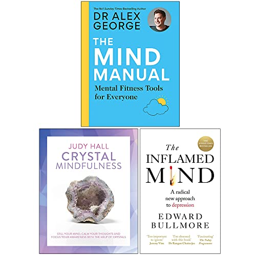The Mind Manual, Crystal Mindfulness, The Inflamed Mind 3 Books Collection Set