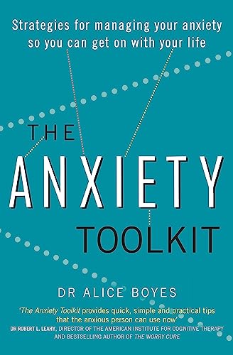 The Anxiety Toolkit: Strategies for managing your anxiety so you can get on with your life von Hachette