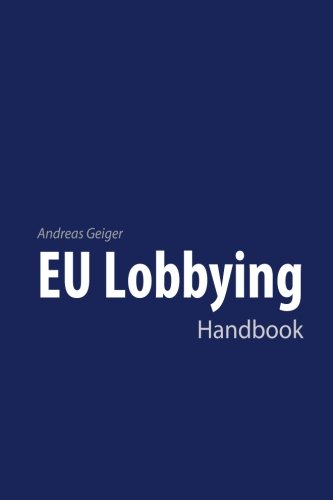 EU Lobbying Handbook von CreateSpace Independent Publishing Platform