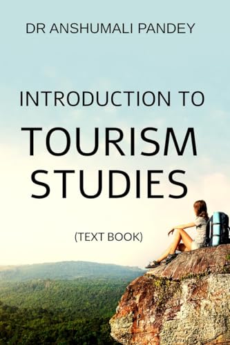 Introduction to Tourism Studies - Text Book von Notion Press