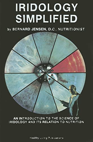 Iridology Simplified: An Introduction to the Science of Iridology and Its Relation to Nutrition