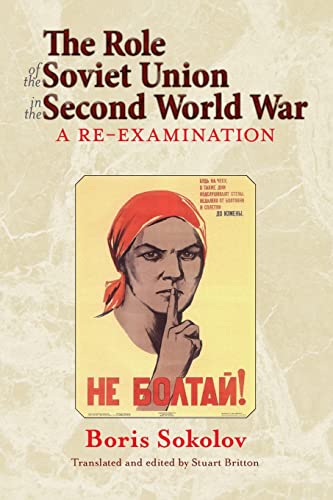 The Role of the Soviet Union in the Second World War: A Re-Examination (Helion Studies in Military History, Band 14)