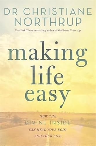 Making Life Easy: How the Divine Inside Can Heal Your Body and Your Life von Hay House UK Ltd