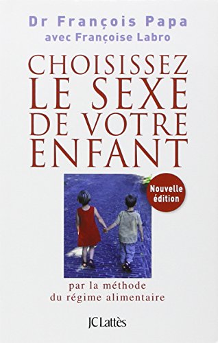 Choisissez le sexe de votre enfant von JC LATTÈS