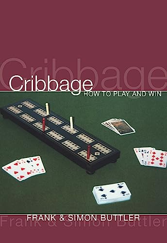 Cribbage: How To Play And Win von Peter Crawley
