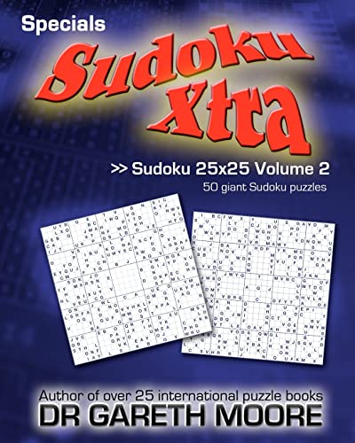 Sudoku 25x25 Volume 2: Sudoku Xtra Specials Sudoku 25x25 Volume 2: Sudoku Xtra Specials von CREATESPACE
