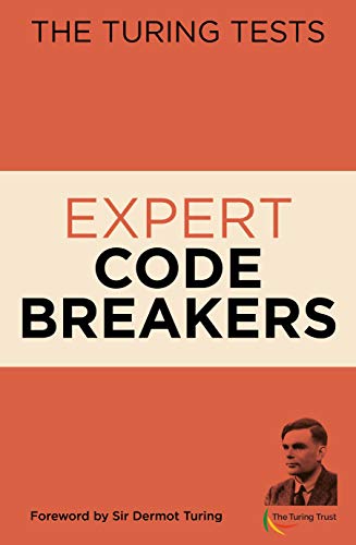 The Turing Tests Expert Codebreakers The Turing Tests Expert Codebreakers