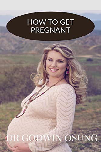 HOW TO GET PREGNANT: DEFEATING INFERTILITY von Notion Press