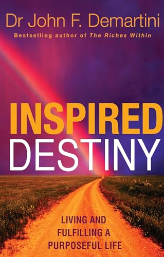Inspired Destiny: Living and Fulfilling a Purposeful Life von Hay House Uk