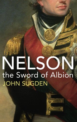 Nelson: The Sword of Albion von Bodley Head
