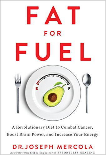 Fat for Fuel: A Revolutionary Diet to Combat Cancer, Boost Brain Power, and Increase Your Energy von Hay House UK Ltd
