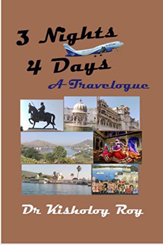 3 Nights 4 Days: A Travelogue von Notion Press