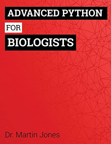 Advanced Python for Biologists