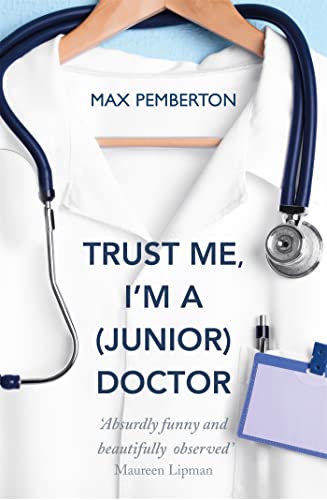 Trust Me, I'm a (Junior) Doctor von imusti