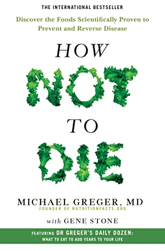 How Not to Die: Discover the Foods Scientifically Proven to Prevent and Reverse Disease von Pan