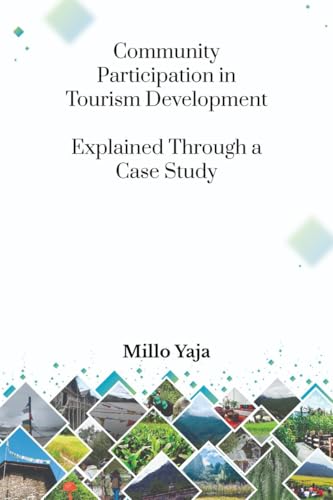 Community Participation in Tourism Development: Explained through a Case Study von Notion Press